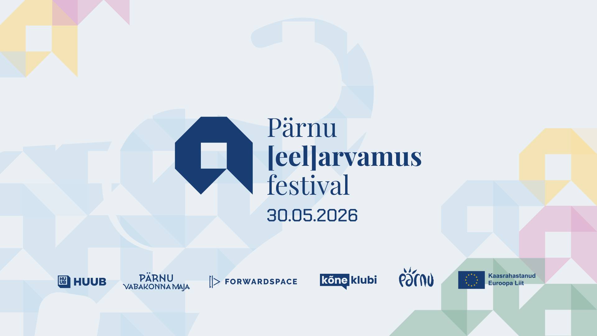PRESSITEADE 16. märts 2026 Pärnus toimub taas [eel]arvamusfestival – kogukonnalt oodatakse aruteluteemasid 30. mail 2026 toimub Pärnus taas [eel]arvamusfestival